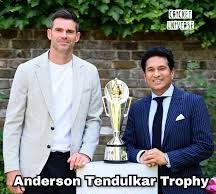 আনুষ্ঠানিক উদ্বোধন হল ‘অ্যান্ডারসন–তেন্ডুলকর ট্রফি’